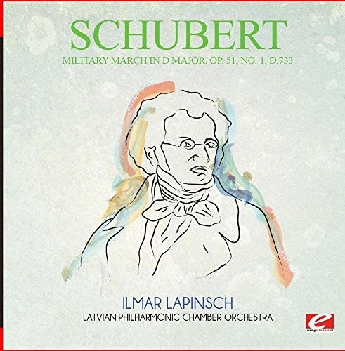 Schubert: Military March in D Major Op. 51 No. 1 D.733 - COMPACT DISCS