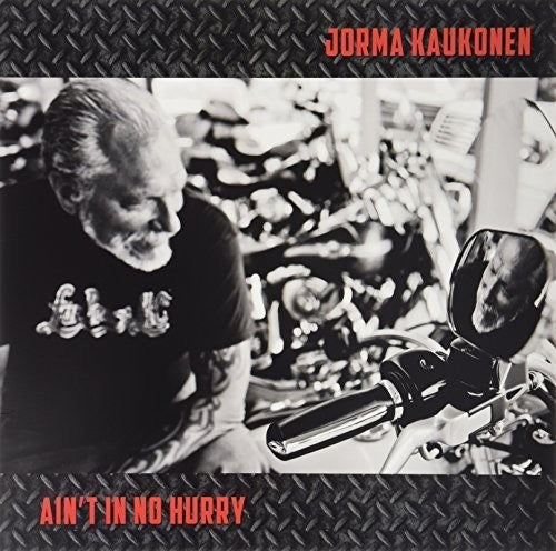 Jorma Kaukonen: Ain'T In No Hurry - VINYL