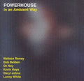 Powerhouse: In An Ambient Way - CD