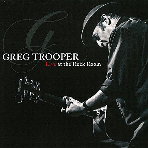 Greg Trooper: Live at the Rock Room { CD }