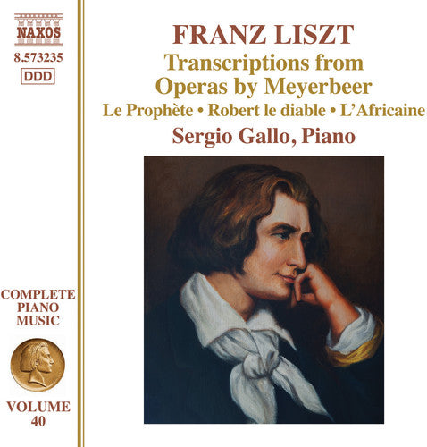 Liszt / Gallo, Sergio: Transcriptions from Operas By Meyerbeer { CD }