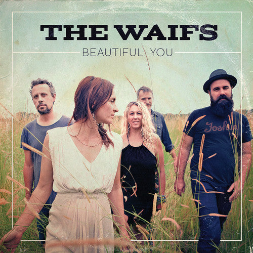 The Waifs: Beautiful You { CD }