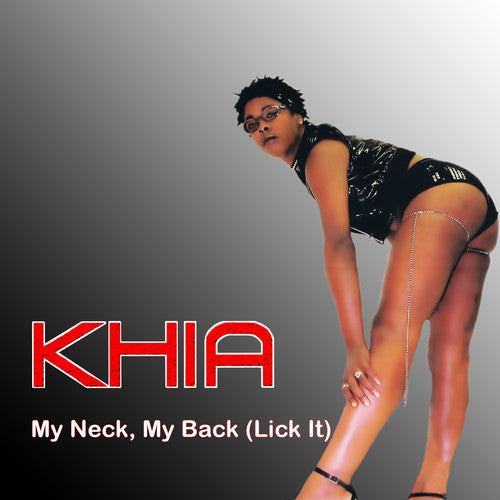 Khia: My Neck, My Back (Lick It) { CD }