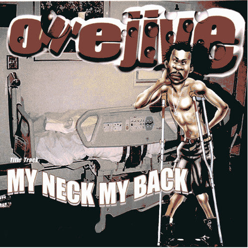 Owe Jive: My Neck, My Back { CD }