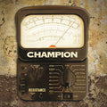Champion: Resistance [ Vinyl ]