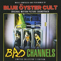 Blue Oyster Cult: Bad Channels (Original Soundtrack) - CD