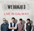 We Banjo 3: We Banjo 3 Live in Galway { CD }