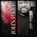 John P. Kee: Level Next { CD }
