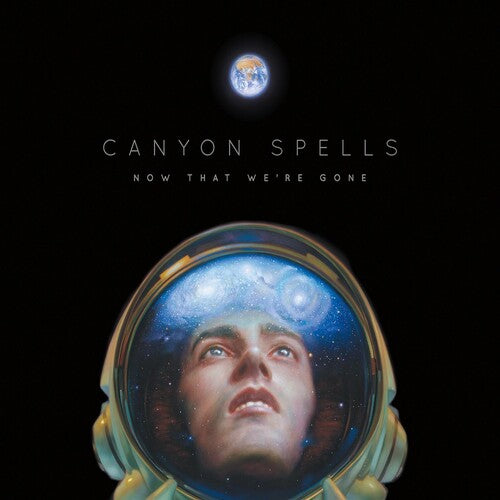 Canyon Spells: Now That We're Gone [ Vinyl ]