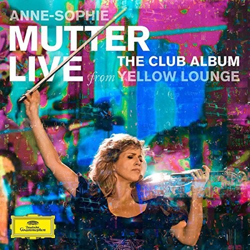 Anne-Sophie Mutter: Club Album: Live from Yellow Lounge - COMPACT DISCS
