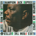Champion Jack Dupree: Blues from the Gutter - VINYL LP