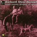 Richard Dyer-Bennett: With Young People in Mind - COMPACT DISCS