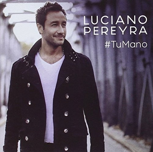 Luciano Pereyra: Tu Mano { CD }