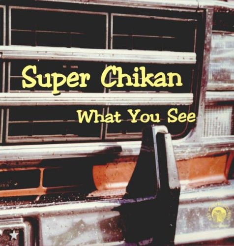 Super Chikan: What You See [ Vinyl ]