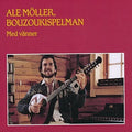 Moller / Moller, Ale: Ale Moeller Bouzoukispelman { CD }