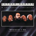Luther Barnes: Wherever I Go { CD }