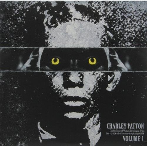 Charley Patton - Complete Recorded Works In Chronological Order, Vol. 1 - LP [ Record ]