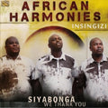 Insingizi: African Harmonies: Siyabonga - We Thank You { CD }