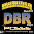 Dbr Boyz Posse: Lowrider Bumpin { CD }