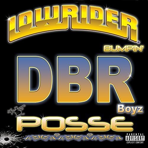 Dbr Boyz Posse: Lowrider Bumpin { CD }