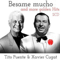 Cugat, Xavier / Puente, Tito: Besame Mucho & More Golden Hits - CD