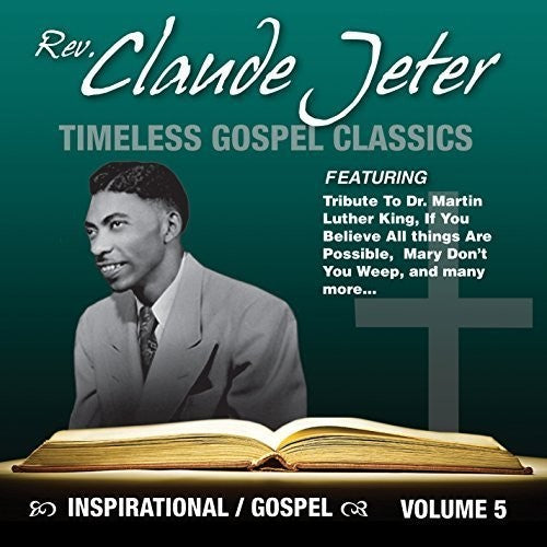 Claude Jeter: Inspirational Gospel Classics, Vol. 5 { CD }