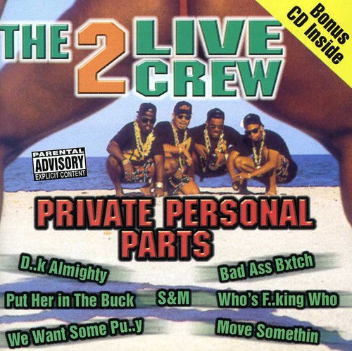 2 Live Crew: Private Personal Parts { CD }