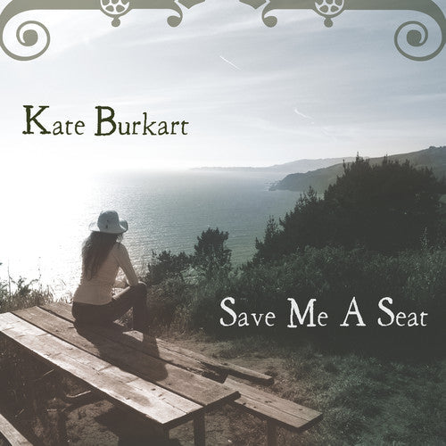 Kate Burkart: Save Me a Seat { CD }