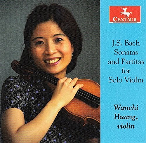Bach, J.S. / Huang, Wanchi: Sonatas & Partitas for Solo Violin { CD }