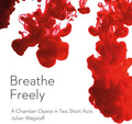 Wagstaff / Smith / Curievici / Gault / Furniss: Breathe Freely { CD }