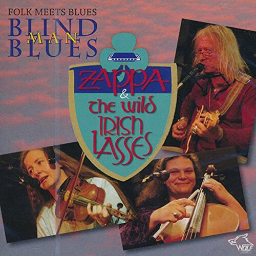 Zappa & The Wild Irish Lasses: Folk Meets Blues: Blind Man Blues { CD }