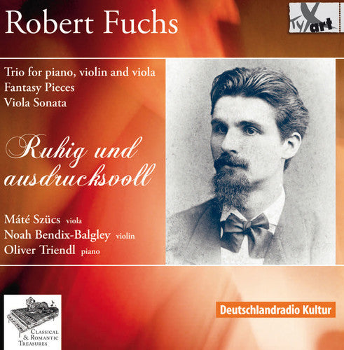 Fuchs / Szucs / Bendix-Balgley / Triendl: Ruhig Und Ausdrucksvoll { CD }