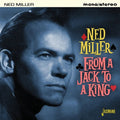 Ned Miller: From a Jack to a King - COMPACT DISCS