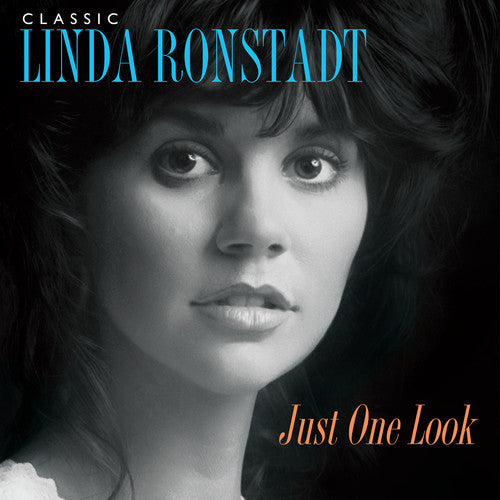 Linda Ronstadt: Classic Linda Ronstadt: Just One Look - VINYL