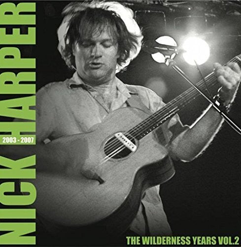 Nick Harper: Wilderness Years Vol 2 2003-2007 [ Vinyl ]