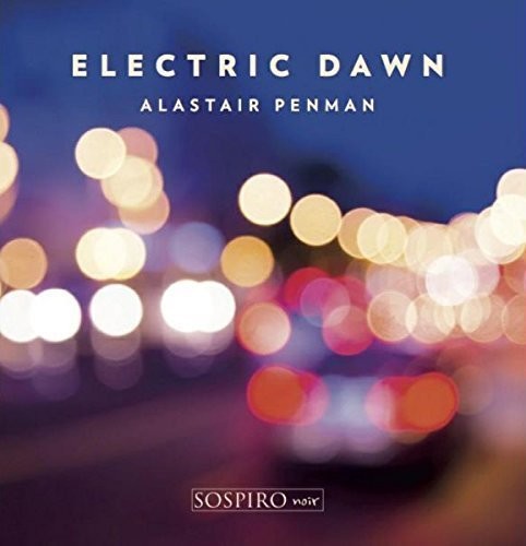 Alastair Penman: Electric Dawn { CD }