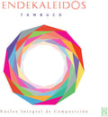 Castellanos / Tambuco Percussion Ensamble: Endekaleidos { CD }