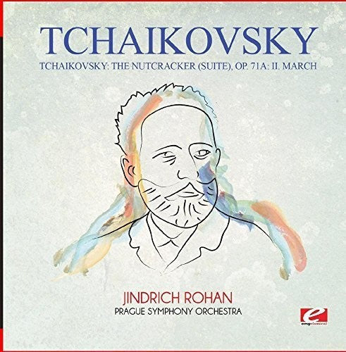 Tchaikovsky: Tchaikovsky: The Nutcracker (suite), Op. 71a: II. March - COMPACT DISCS