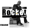 Rick Rock: Rocket the Album { CD }