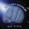 Funky Knuckles: New Birth - CD