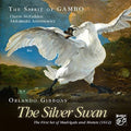 McFadden, Claron & Anisimowicz, Aleksandra: Orlando Gibbons the Silver Swan - SUPER-AUDIO CD