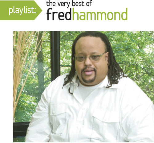 Fred Hammond: Playlist: The Very Best of Fred Hammond { CD }