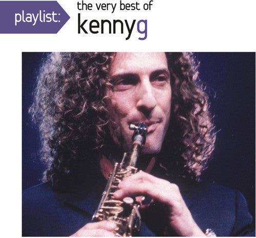 Kenny G: Playlist: The Very Best Of Kenny G - CD
