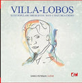 Villa-Lobos: Villa-Lobos: Suite Populaire Bresilienne, W020: I. Mazurka-Choro - COMPACT DISCS