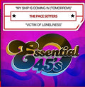 Pace Setters: My Ship Is Coming In (Tomorrow) / Victim Of Loneliness - CD