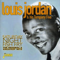 Louis Jordan & the Tympany Five: Saturday Night Fish Fry: The Original Greatest Hits - CD