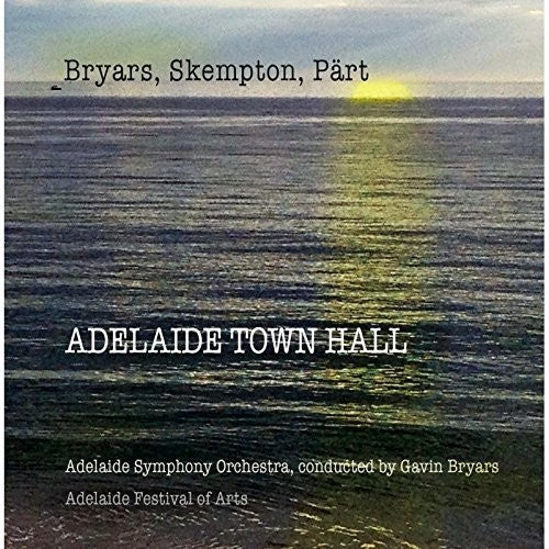 Gavin Bryars: Adelaide Town Hall { CD }