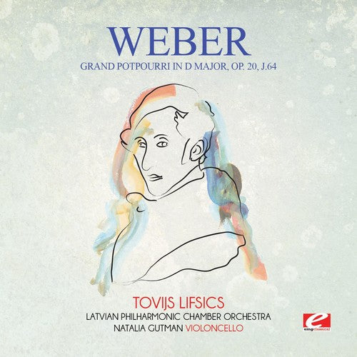 Von Weber: Weber: Grand potpourri in D Major, Op. 20, J.64 - COMPACT DISCS