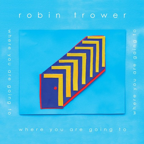 Robin Trower: Where You Are Going To { CD }