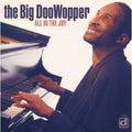 The Big DooWopper: All in the Joy - COMPACT DISCS